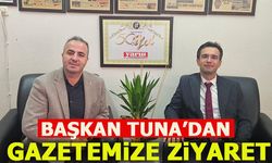 BAŞKAN TUNA'DAN GAZETEMİZE ZİYARET