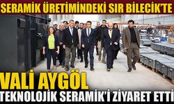 SERAMİK ÜRETİMİNDEKİ SIR BİLECİK'TE!