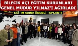 BİLECİK AÇI EĞİTİM KURUMLARI GENEL MÜDÜR YILMAZ’I AĞIRLADI