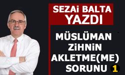 SEZAİ BALTA YAZDI