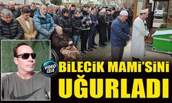 BİLECİK MAMİ’SİNİ UĞURLADI