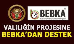 BİLECİK VALİLİĞİNİN PROJESİ BEBKA’DAN DESTEK ALMAYA HAK KAZANDI