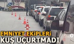 EMNİYET EKİPLERİ KUŞ UÇURTMADI