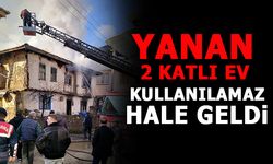 YANAN 2 KATLI EV KULLANILMAZ HALE GELDİ