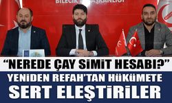 YENİDEN REFAH’TAN HÜKÜMETE SERT ELEŞTİRİLER “NEREDE ÇAY SİMİT HESABI?”