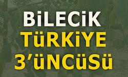 BİLECİK TÜRKİYE 3'ÜNCÜSÜ