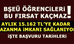 BŞEÜ ÖĞRENCiLERi  BU FIRSAT KAÇMAZ