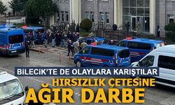 BİLECİK'TE DE OLAYLARA KARIŞAN ÇETEYE AĞIR DARBE