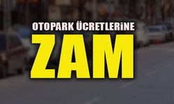 OTOPARK ÜCRETLERİNE ZAM