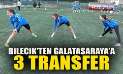 BİLECİK’TEN GALATASARAY’A 3 TRANSFER