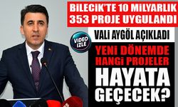 BİLECİK’TE 10 MİLYARLIK 353 PROJE UYGULANDI YENİ DÖNEMDE HANGİ PROJELER HAYATA GEÇECEK?