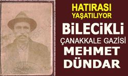 BİLECİKLİ ÇANAKKALE GAZİSİ MEHMET DÜNDAR'IN HATIRASI YAŞATILIYOR