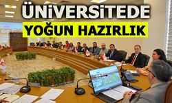 ÜNİVERSİTEDE YOĞUN HAZIRLIK