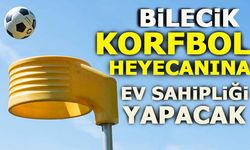 BİLECİK KORFBOL HEYECANINA EV SAHİPLİĞİ YAPIYOR