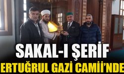 SAKAL-I ŞERİF ERTUĞRUL GAZİ CAMİİ'NDE