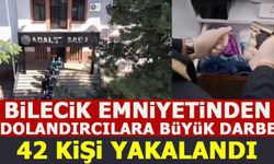 BİLECİK EMNİYETİNDEN DOLANDIRICILARA BÜYÜK DARBE