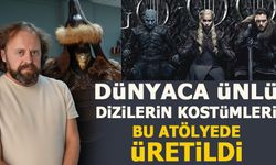 DÜNYACA ÜNLÜ DİZİLERİN KOSTÜMLERİ BU ATÖLYEDE ÜRETİLDİ