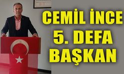 CEMİL İNCE 5'İNCİ DEFA BAŞKAN