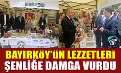 BAYIRKÖY’ÜN LEZZETLERİ ŞENLİĞE DAMGA VURDU