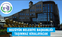 BOZÜYÜK BELEDİYE BAŞKANLIĞI TAŞINMAZ KİRALAMA İHALESİ İLAN METNİ