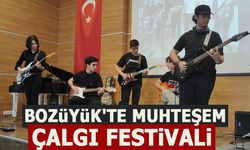 BOZÜYÜK'TE MUHTEŞEM ÇALGI FESTİVALİ