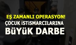 ÇOCUK İSTİSMARCILARINA BÜYÜK DARBE'