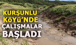 KURŞUNLU KÖYÜ'NDE ÇALIŞMALAR BAŞLADI