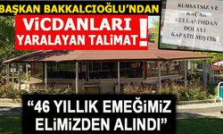 BAŞKAN BAKKALCIOĞLU’NDAN VİCDANLARI YARALAYAN  TALİMAT