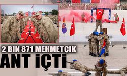 2 BİN 871 MEHMETÇİK ANT İÇTİ