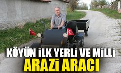 KÖYÜN İLK YERLİ VE MİLLİ ARAZİ ARACI