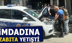İMDADINA ZABITA YETİŞTİ