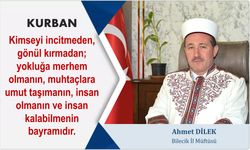 İL MÜFTÜSÜ AHMET DİLEK’TEN KURBAN BAYRAMI MESAJI