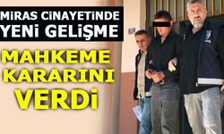 MİRAS CİNAYETİNDE YENİ GELİŞME!