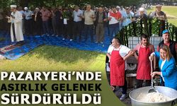 PAZARYERİ'NDE ASIRLIK GELENEK SÜRDÜRÜLDÜ