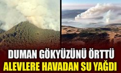 DUMAN GÖKYÜZÜNÜ ÖRTTÜ, ALEVLERE HAVADAN SU YAĞDI