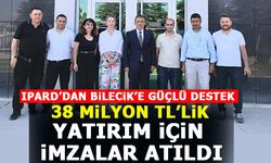 IPARD'DAN BİLECİK'E GÜÇLÜ DESTEK