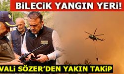 BİLECİK YANGIN YERİ! VALİ SÖZER'DEN YAKIN TAKİP...