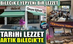 BİLECİK’E YEPYENİ BİR LEZZET