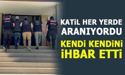 KATİL HER YERDE ARANIYORDU, KENDİ KENDİNİ İHBAR ETTİ