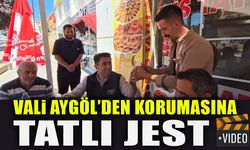 VALİ AYGÖL'DEN KORUMASINA TATLI JEST