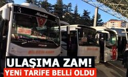 ULAŞIMA ZAM! YENİ TARİFE BELLİ OLDU!