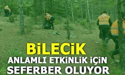 BİLECİK ANLAMLI ETKİNLİK İÇİN SEFERBER OLUYOR