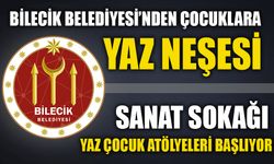 BİLECİK BELEDİYESİ’NDEN ÇOCUKLARA YAZ NEŞESİ: SANAT SOKAĞI YAZ ÇOCUK ATÖLYELERİ BAŞLIYOR