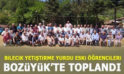 BİLECİK YETİŞTİRME YURDU ESKİ ÖĞRENCİLERİ BOZÜYÜK’TE TOPLANDI