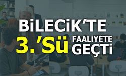 BİLECİK’TE 3’ÜNCÜSÜ HİZMETE GİRDİ