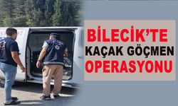 BİLECİK'TE KAÇAK GÖÇMEN OPERASYONU