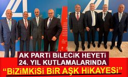 AK PARTİ BİLECİK HEYETİ 24 . YIL KUTLAMALARINDA