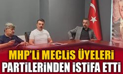 MHP'Lİ MECLİS ÜYELERİ PARTİLERİNDEN İSTİFA ETTİ