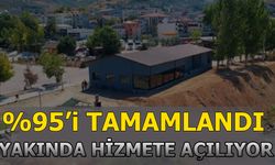 %95'İ TAMAMLANDI YAKINDA HİZMETE AÇILIYOR