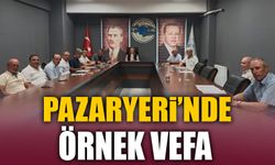 PAZARYERİ'NDE ÖRNEK VEFA